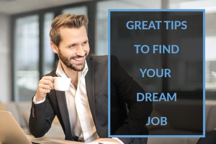 Tips to Find Your Dream Job