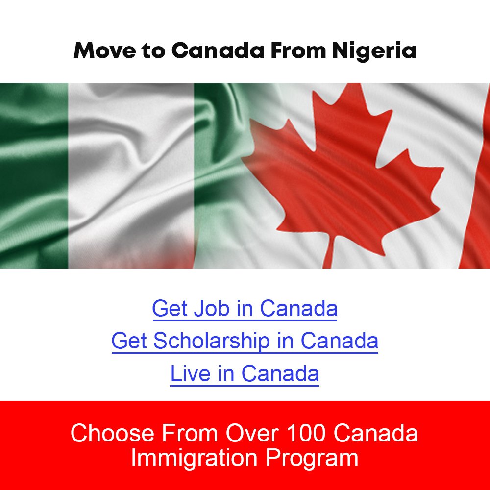 How To Get Canadian Immigration From Nigeria